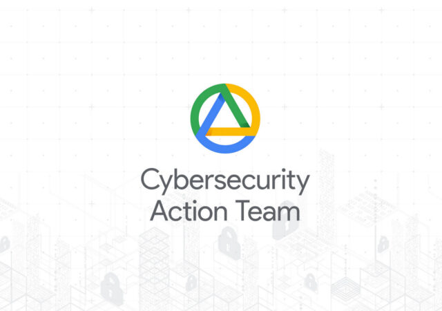 Cybersecurity Action Team - Credit Google